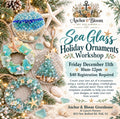 Sea Glass Holiday Ornaments - December 11th 10am