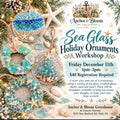 Sea Glass Holiday Ornaments - December 11th 1pm